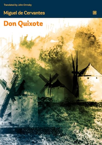 Don Quixote: A first modern novel turned one of the must read classics. Don Quixote: A first modern novel turned one of the must read classics. von Independently published