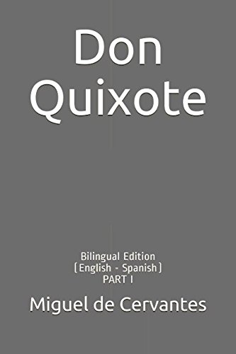 Don Quixote: Bilingual Edition (English - Spanish) PART I von Independently published
