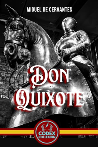 Don Quixote: Reflections of a Knight: A Novel of Psychological Adventure and Philosophical Comedy Don Quixote: Reflections of a Knight: A Novel of Psychological Adventure and Philosophical Comedy