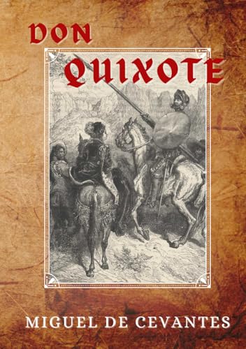 Don Quixote: The original vintage classic; volumes 1 and 2 Don Quixote: The original vintage classic; volumes 1 and 2 von Independently published