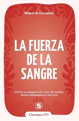 La fuerza de la sangre: Avec termes clés traduits, dossier pédagogique et exercices La fuerza de la sangre: Avec termes clés traduits, dossier pédagogique et exercices von STUDYRAMA