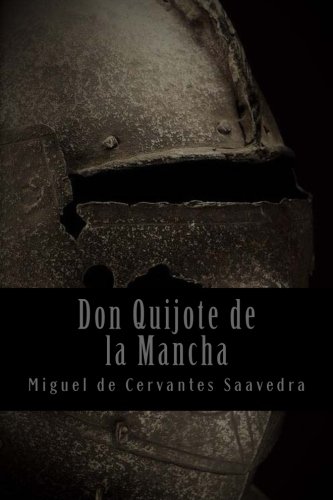 Don Quijote de la Mancha Don Quijote de la Mancha