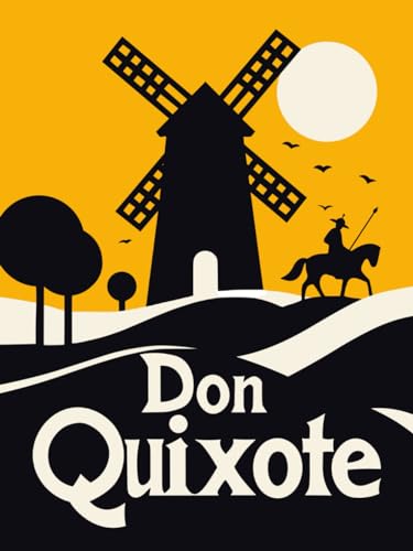 Don Quixote of La Mancha: (Complete) von Independently published