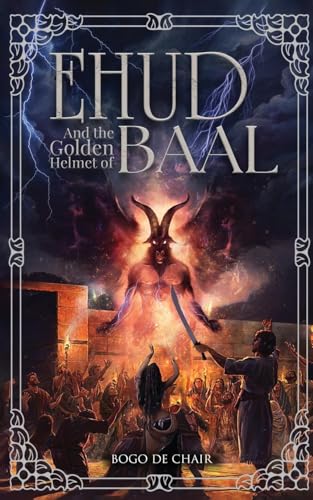 Ehud and the Golden Helmet of Baal von Amz Book Publishing Services