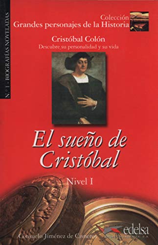 Sueno de Cristobal Nivel 1 (Lecturas - Jóvenes Y Adultos - Grandes Personajes De La Historia - Nivel A) von Edelsa