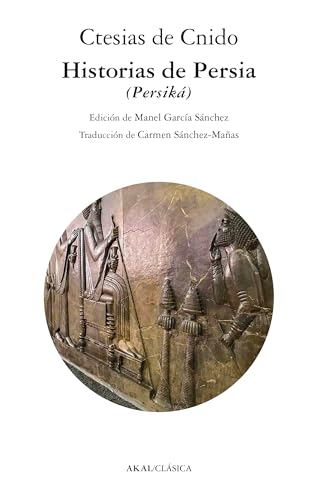 Historias de Persia: (Persiká) (Clásica, Band 98) von Ediciones Akal