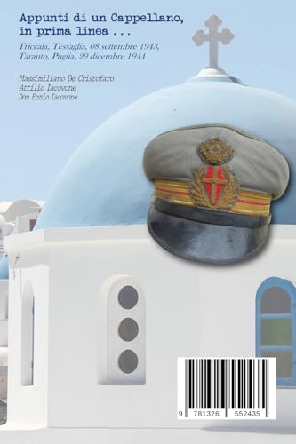 Appunti di un Cappellano in prima linea ...: Triccala, Tessaglia, 08 settembre 1943 - Taranto, Puglia, 29 dicembre 1944 von Lulu.com