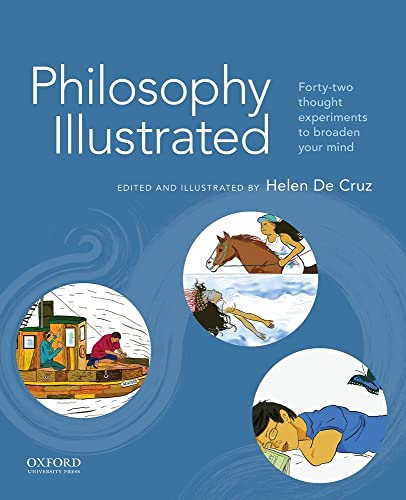 Philosophy Illustrated: Forty-two Thought Experiments to Broaden Your Mind von Oxford University Press, USA