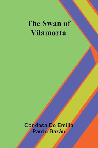 The Swan of Vilamorta von Alpha Edition