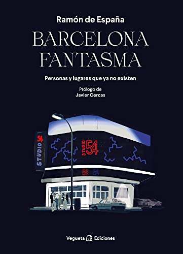 Barcelona fantasma: Personas Y Lugares Que Ya No Existen (Ensayo) von Vegueta Ediciones S. L. / Vegueta Edicions S. L.