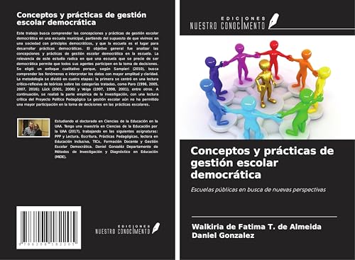 Conceptos y prácticas de gestión escolar democrática: Escuelas públicas en busca de nuevas perspectivas