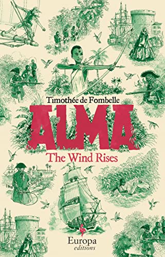 Alma: The Wind Rises von Europa Editions (UK) Ltd
