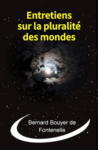Entretiens sur la pluralité des mondes von Independently published