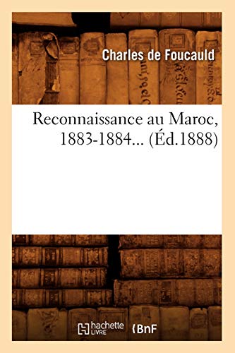 Reconnaissance au Maroc, 1883-1884 (Éd.1888) (Histoire)