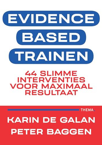 Evidence based trainen: 44 slimme interventies voor maximaal resultaat von Uitgeverij Thema