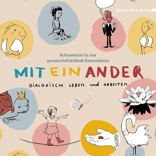 MitEinAnder: Dialogisch Leben und Arbeiten von RGV Renate Götz