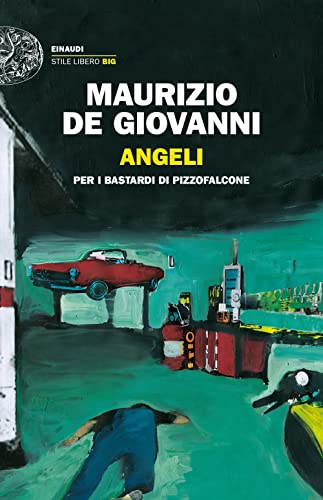 Angeli per i Bastardi di Pizzofalcone (Einaudi. Stile libero big) von MEDITERRANIA MONDADORI