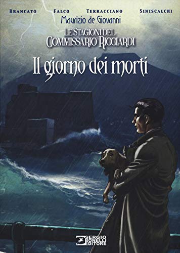 Giorno Dei Morti (Il) - Le Stagioni Del Commissario Ricciardi (1 BOOKS) von Sergio Bonelli Editore