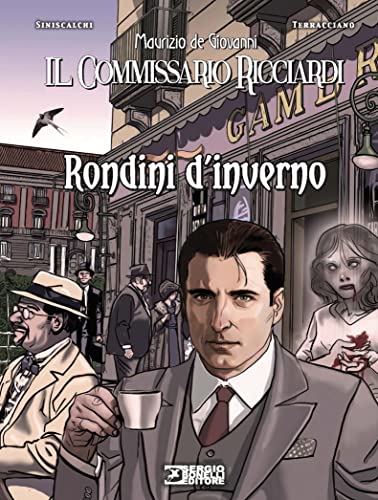 Rondini d'inverno. Il commissario Ricciardi Rondini d'inverno. Il commissario Ricciardi