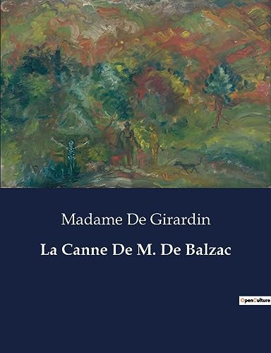 La Canne De M. De Balzac: . von Culturea