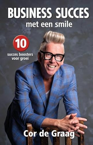 Business Succes Met Een Smile: 10 Succes boosters voor groei von Pumbo.nl