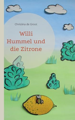 Willi Hummel und die Zitrone von Books on Demand