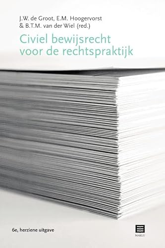 Civiel bewijsrecht voor de rechtspraktijk von Maklu Uitgevers