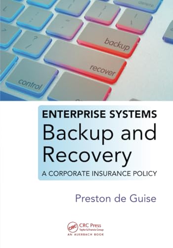 Enterprise Systems Backup and Recovery: A Corporate Insurance Policy von CRC Press