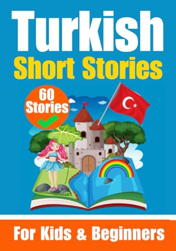 60 Short Stories in Turkish | A Dual-Language Book in English and Turkish | A Turkish Learning Book for Children and Beginners: Learn Turkish Language ... English - Turkish (Books for Learning Danish) von Independently published