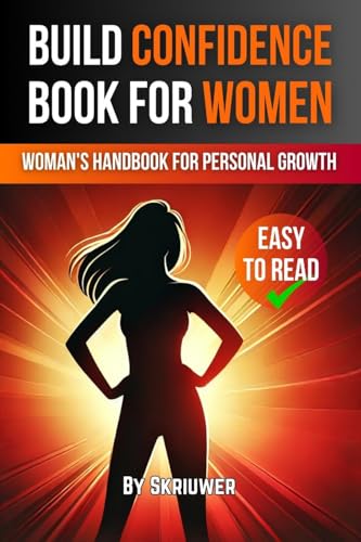 Build Confidence Book for Women: A Woman's Handbook for Personal Growth Build Confidence Book for Women: A Woman's Handbook for Personal Growth von epubli