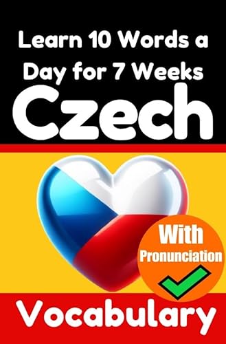 Czech Vocabulary Builder: Learn 10 Czech Words a Day for 7 Weeks | The Daily Czech Challenge: A Comprehensive Guide for Children and Beginners to Learn Czech | Learn Czech Language Czech Vocabulary Builder: Learn 10 Czech Words a Day for 7 Weeks | The Daily Czech Challenge: A Comprehensive Guide for Children and Beginners to Learn Czech | Learn Czech Language von epubli