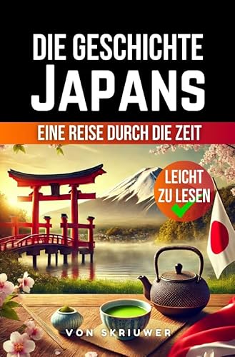 Die Geschichte Japans: Eine Reise durch die Zeit Die Geschichte Japans: Eine Reise durch die Zeit von epubli