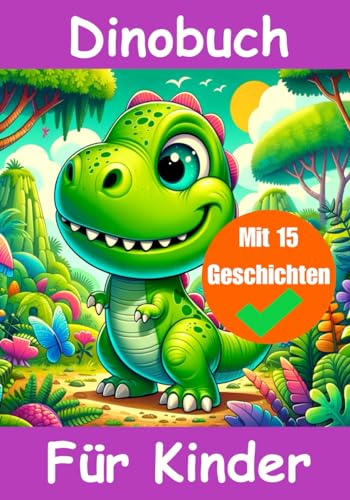 Dinosaurier Buch ab 6 jahre | Dinosaurier Buch für Kinder | Wir entdecken die Dinosaurier | Alles über Dinosaurier: Das Dinosaurier Buch für junge ... sund vieles mehr (Dinosaurierbücher, Band 3)
