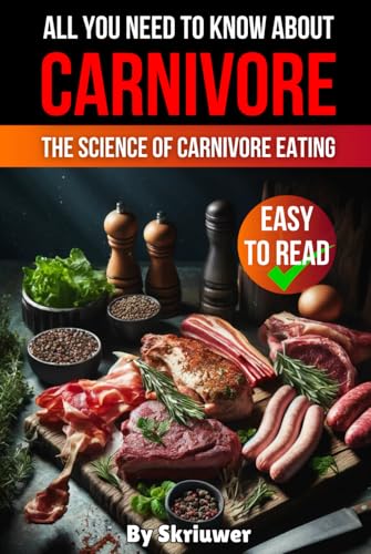 Everything You Need to Know About the Carnivore Diet: Unlocking Optimal Health Through Animal Foods Everything You Need to Know About the Carnivore Diet: Unlocking Optimal Health Through Animal Foods von Independently published