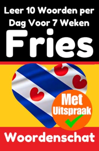 Friese Woordentrainer: Leer 7 weken lang 10 Friese woorden per dag: De dagelijkse Friese uitdaging Friese Woordentrainer: Leer 7 weken lang 10 Friese woorden per dag: De dagelijkse Friese uitdaging von epubli