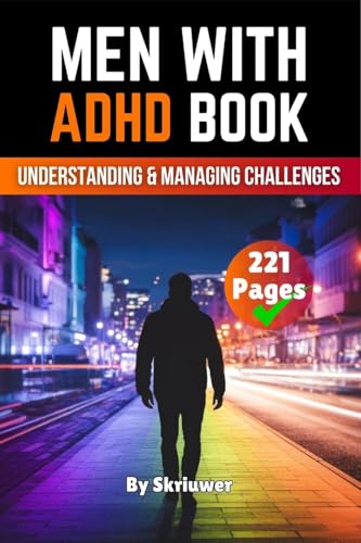 Men With ADHD: Understanding and Managing Challenges von epubli
