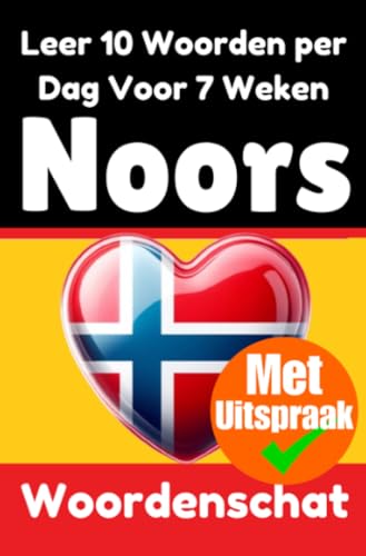 Noorse Woordentrainer: Leer 7 weken lang 10 Noorse woorden per dag: De dagelijkse Noorse uitdaging Noorse Woordentrainer: Leer 7 weken lang 10 Noorse woorden per dag: De dagelijkse Noorse uitdaging von epubli