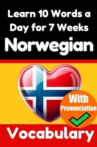 Norwegian Vocabulary Builder: Learn 10 Words a Day for 7 Weeks | The Daily Norwegian Challenge: A Comprehensive Guide for Children and Beginners | Learn Norwegian Language Norwegian Vocabulary Builder: Learn 10 Words a Day for 7 Weeks | The Daily Norwegian Challenge: A Comprehensive Guide for Children and Beginners | Learn Norwegian Language von epubli