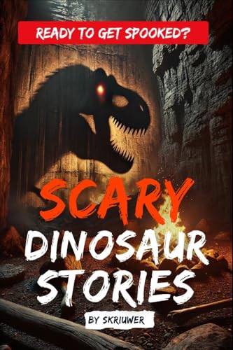Scary Dinosaur Stories: Eerie Stories of Prehistoric Predators von epubli