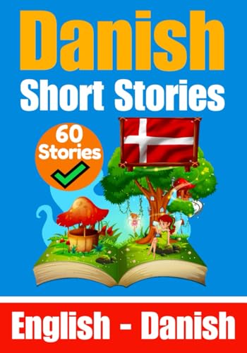 Short Stories in Danish | English and Danish Stories Side by Side: Learn the Danish Language (Books for Learning Danish, Band 2) von Independently published