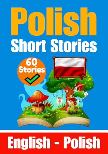Short Stories in Polish | English and Polish Short Stories Side by Side: Learn the Polish Language (Books for Learning Polish, Band 12) von Independently published