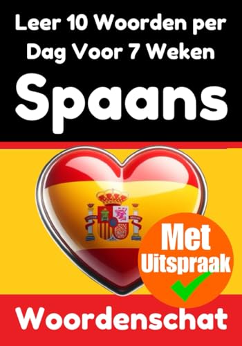 Spaanse Woordentrainer: Leer 7 weken lang 10 Spaanse woorden per dag | De dagelijkse Spaanse uitdaging: Een uitgebreide taalgids voor kinderen en ... taal (Boeken om Spaans te leren, Band 1) von Independently published