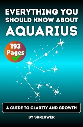 The Aquarius Book: Everything You Should Know About Aquarius: A Guide to Clarity and Growth The Aquarius Book: Everything You Should Know About Aquarius: A Guide to Clarity and Growth von epubli
