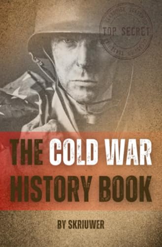 The Cold War History Book: A World on Edge von epubli
