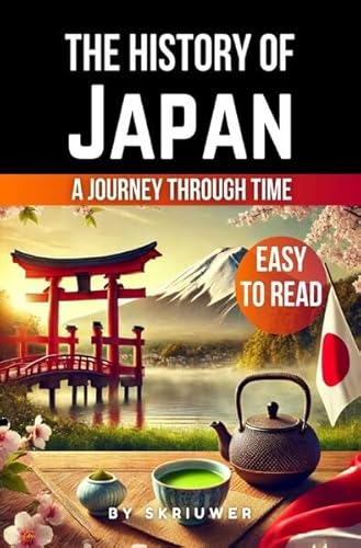 The History of Japan: A Journey Through Time von epubli