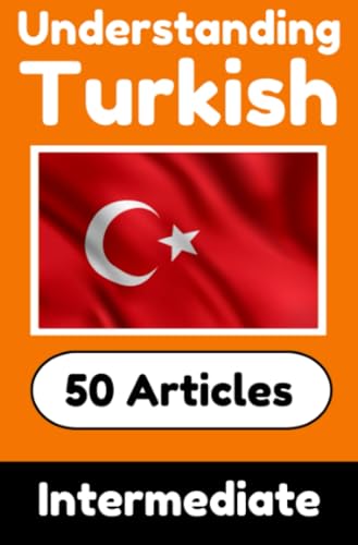Understanding Turkish | Learn Turkish language with 50 Interesting Articles About Countries, Health, Languages and More: Improve your Turkish | ... | Perfect for Curious Turkish Learners Understanding Turkish | Learn Turkish language with 50 Interesting Articles About Countries, Health, Languages and More: Improve your Turkish | ... | Perfect for Curious Turkish Learners von epubli