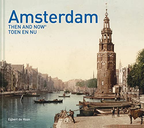 Amsterdam Then and Now®: Toen en nu von Pavillion
