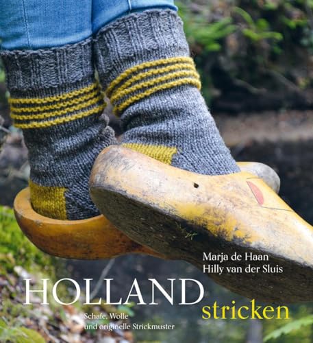 Holland stricken: Schafe, Wolle und originelle Strickmuster
