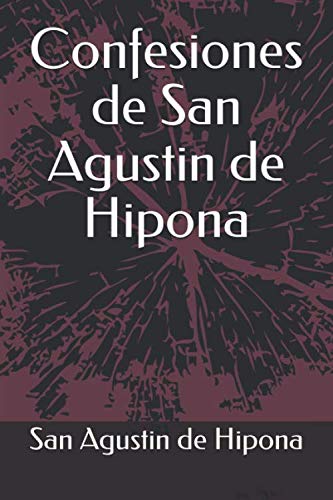 Confesiones de San Agustin de Hipona von Independently published