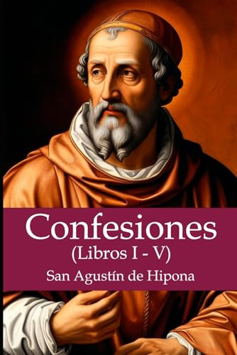 Confesiones: Libros I-V von Independently published
